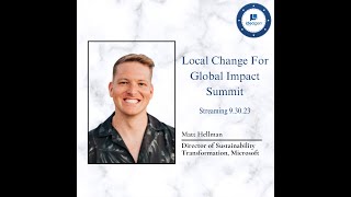 Matt Hellman, Microsoft: Local Change for Global Impact Summit, 2023