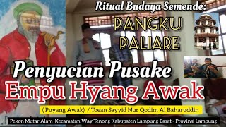 Pangku Paliare - Penyucian Pusaka Puyang Awak