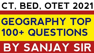 Geography Top Questions CT, BED, OTET, //BY SANJAY SIR//By SR STUDY POINT