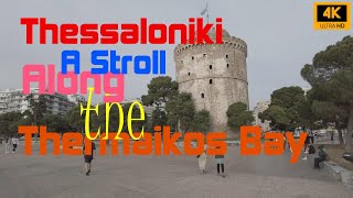 Thessaloniki, Nea Paralia: A joyful stroll along the Thermaikos Bay | 4K