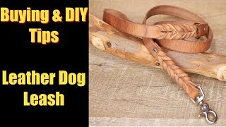 How to Buy a Leather Dog Leash &  DIY Tips