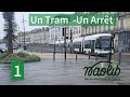 Un Tram - Un Arrêt | Ligne 1 vers Hôpital Bellier (Réseau Naolib)