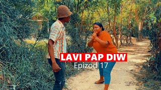 LAVI PAP DIW EPIZOD 17