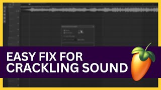 How to Fix Crackling Sound in FL Studio