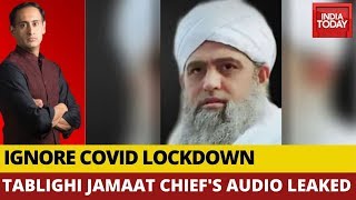 Tablighi Jamaat Chief Told Followers To Violate Covid-19 Lockdown; Audio Leaked | Newstrack