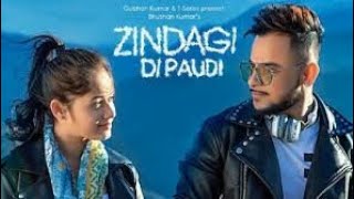 "Millind Gaba" | Zindagi Di Paudi Song | New Punjabi Song 2019 | "New Hindi Songs 2019" | "Love Song