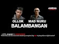 ollok u0026 mad nuru balambangan ambal pashandal