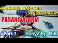 Alarm Motor Bikin sendiri Part 1 , Murah dan Mudah merakitnya