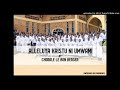 allelua kristu ni umwami by chorale le bon berger