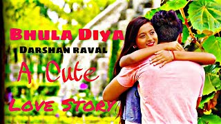 Bhula Diya | Darshan Raval | Sad Love Story | Indie Music Label |   Latest Hit  Song 2019 | SAROJ |