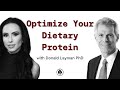 Protein for Muscle and Metabolism: When and How much? | Donald Layman PhD