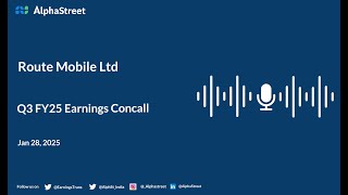 Route Mobile Ltd Q3 FY2024-25 Earnings Conference Call