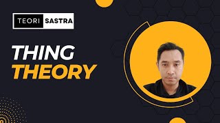 Seri Teori Sastra: Thing Theory