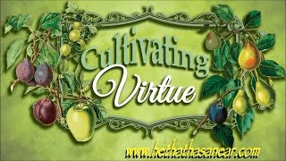 Cultivating Virtue