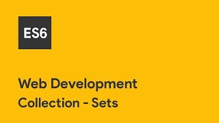 JavaScript ES6 - Collection - Sets - Web development