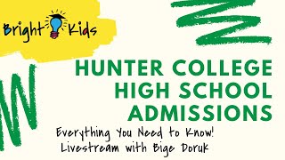 How to Get Into Hunter College High School!