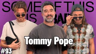 Three's Company w/ Tommy Pope | SOTIB #93