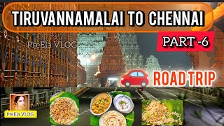 Thiruvannamalai to Chennai return | Road Trip by Car - Part 6 #tiruvannamalai #girivalam #sivalayam