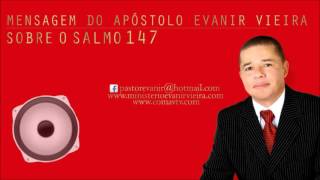 APÓSTOLO EVANIR ENSINANDO O SALMO 147