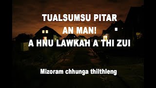 Khawhar in tihbaiawm - Tualsumsu pitar thihna| Mizo tawnhriat