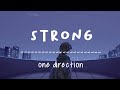 Strong - One Direction (Slowed) Lyrics