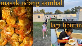 MASAK UDANG SAMBAL LAGI LIBURAN