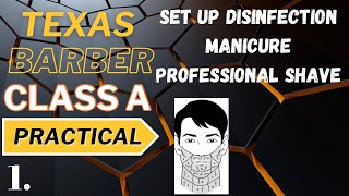 Texas Class A Barber Practical | Set Up|Manicure|Shave #barber