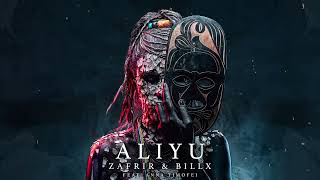 Zafrir \u0026 Billx - Aliyu (ft. Anna Timofei)