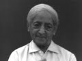 What is it to be lonely  Krishnamurti