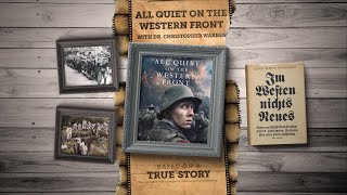 Was All Quiet on the Western Front historically accurate?