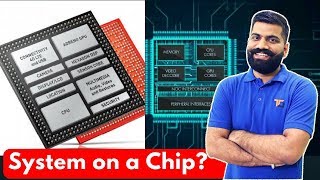 System on a Chip Explained - What is SoC? Smartphone SoC?