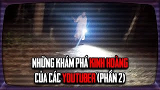 Những Khám Phá KINH HOÀNG Của Các Youtuber - Phần 2