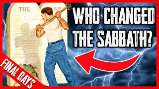 The Change of The Sabbath - History's Greatest Hoax
