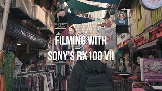 Sony | RX100 VII  | Filming with RX100 VII