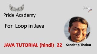 Use of For loop in Java | Java Tutorial (Hindi) 22