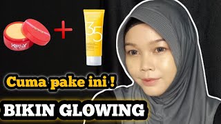 Kelly + sunscreen wardah hasilnya glowing natural