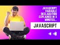 JavaScript Variable Declaration Explained in 3 minutes!!!