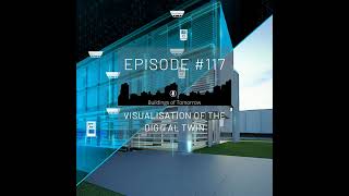 #117 Visualisation of the Digital Twin