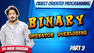Binary operator overloading in oop c++ in hindi urdu with examples program cpp