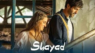 Shayad - Love Aaj Kal ! Kartik Aryan ! Sara Ali Khan  ! Randeep Hooda ! Pritam ! Arijit Singh