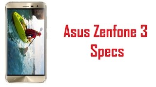 Asus Zenfone 3 Specs, Features & Price