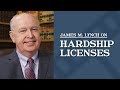 Hardship Licenses | James M. Lynch