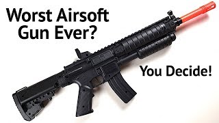 Is this the WORST AIRSOFT GUN EVER? You Decide!