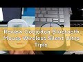 Review Goojodoq Bluetooth Mouse Wireless Silent Ultra Tipis Portable Rechargeable USB Power Saving