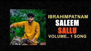 IBRAHIMPATNAM SALEEMSALLU VOLUME.. 1 SONG | Singer A.clement