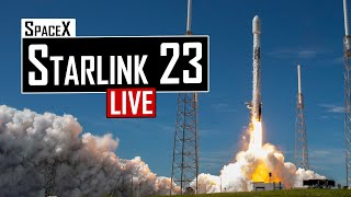 SpaceX Starlink 23 Launch 🔴 Live