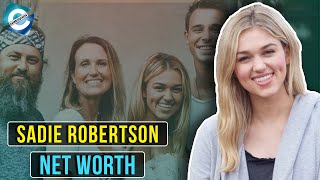 What is Duck Dynasty Sadie Robertson net worth?