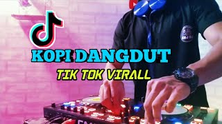DJ KOPI DANGDUT | KALAU KU PANDANG KELIP BINTANG JAUH DISANA TIK TOK | BNJ DJ
