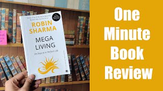 Mega Living Book by Robin Sharma - 1 Minute Book Review | Bookies Talk