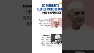 INC Presidency Elected Twice Or More since 1885